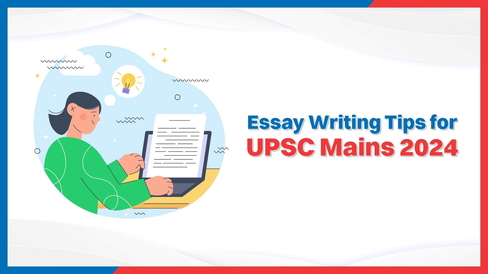 Essay Writing Tips for UPSC Mains 2025.jpg